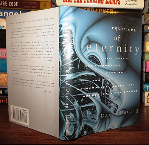 cover image Equations of Eternity: Speculations on Consciousness, Meaning, and the Mathematical Rules That..