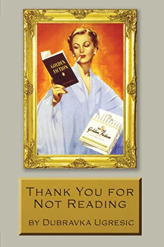 cover image THANK YOU FOR NOT READING: Essays on Literary Trivia