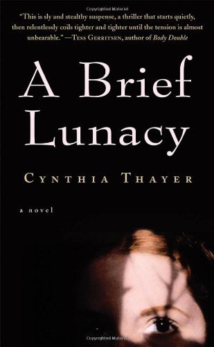 cover image A BRIEF LUNACY