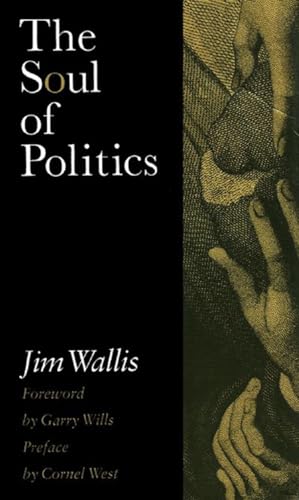 cover image The Soul of Politics: A Practical and Prophetic Vision for Change