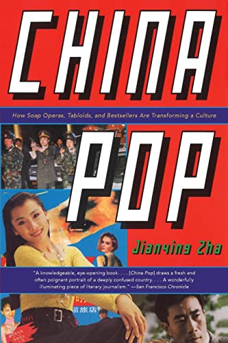 cover image China Pop: How Soap Operas, Tabloids and Bestsellers Are Transforming a Culture