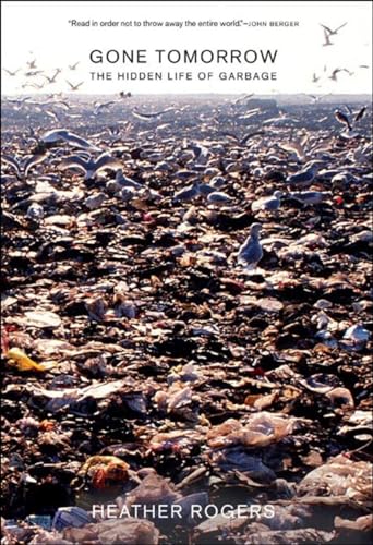 cover image Gone Tomorrow: The Hidden Life of Garbage