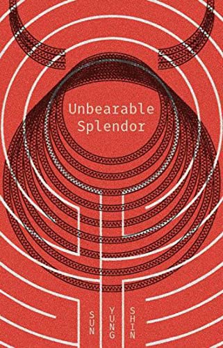 cover image Unbearable Splendor
