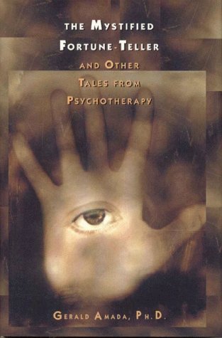 cover image The Mystified Fortune-Teller: And Other Tales from Psychotherapy