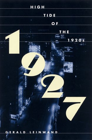 cover image 1927: High Tide of the 1920s
