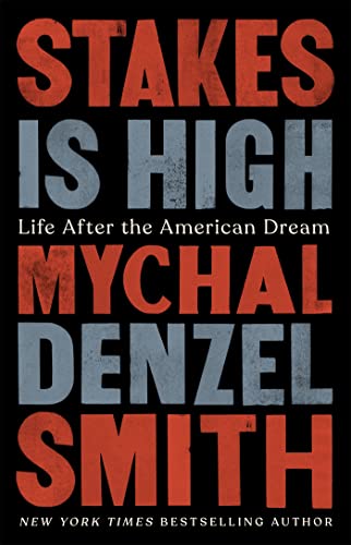 cover image Stakes Is High: Life After the American Dream