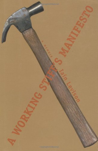 cover image A WORKING STIFF'S MANIFESTO