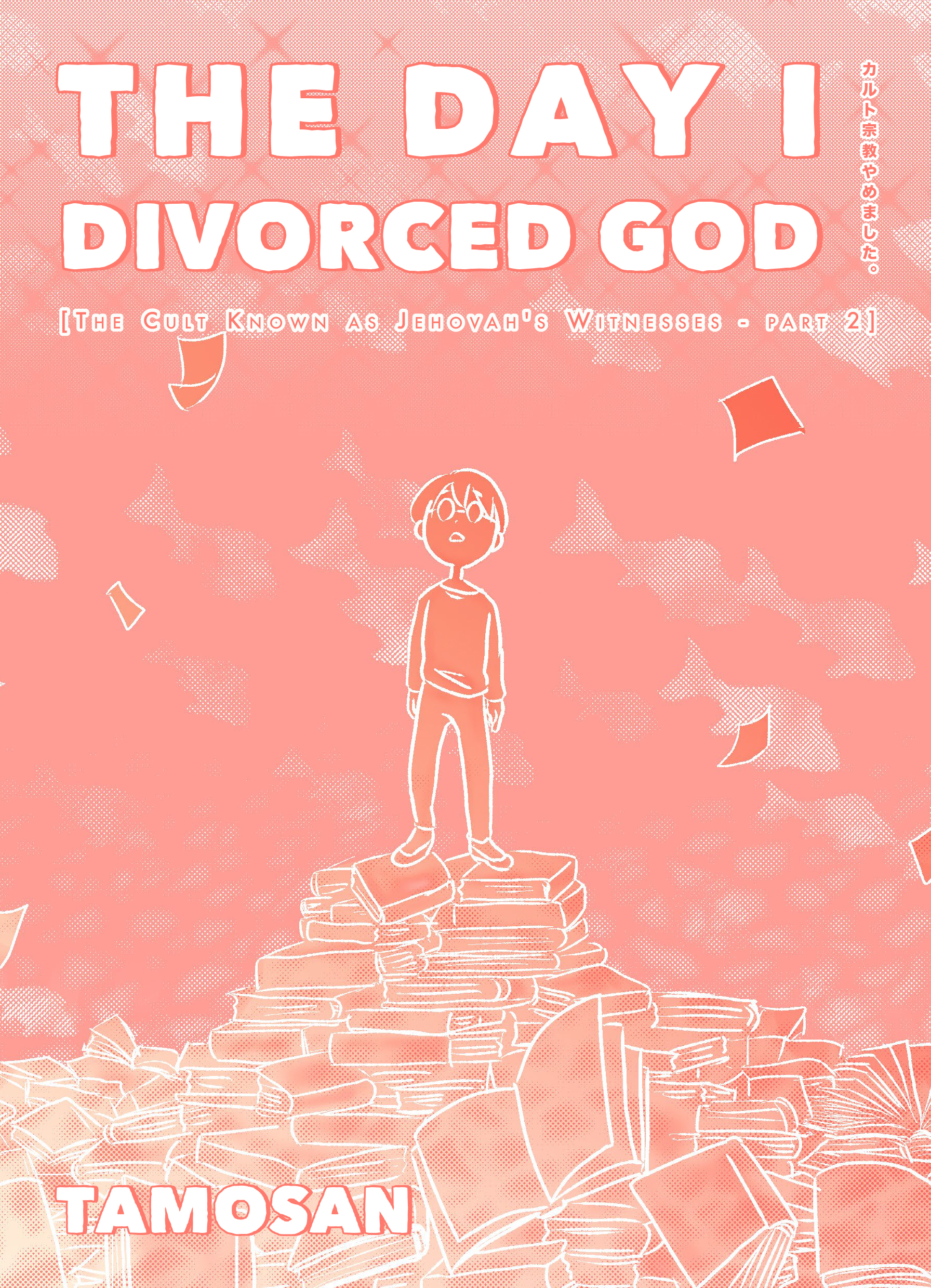 cover image The Day I Divorced God: The Cult Known as Jehovah's Witnesses - Part 2