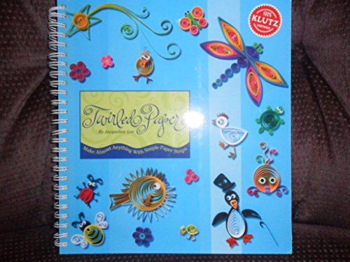 cover image Twirled Paper: Make Almost Anything with Simple Paper Strips [With Book]