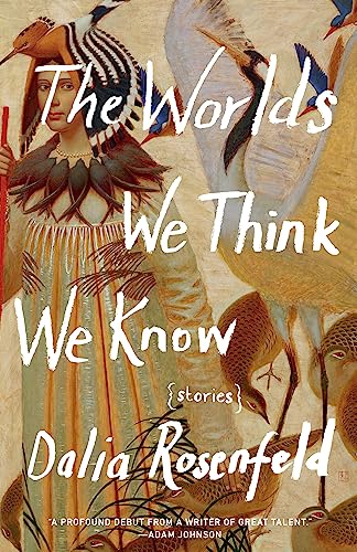cover image The Worlds We Think We Know
