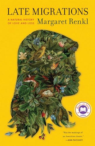 cover image Late Migrations: A Natural History of Love and Loss