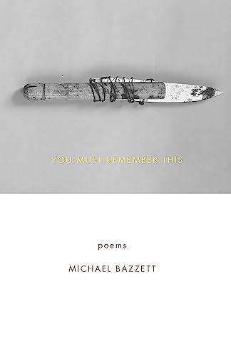 cover image You Must Remember This: Poems