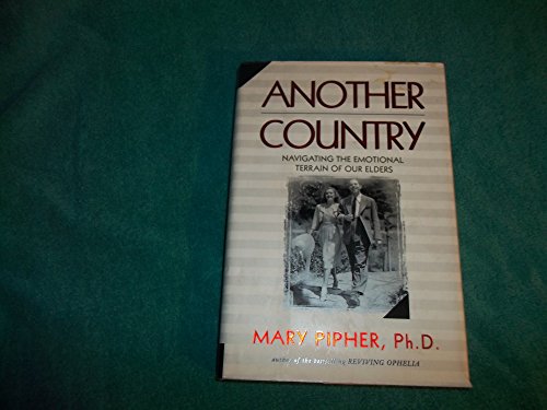 cover image Another Country: Navigating the Emotional Terrain of Our Elders