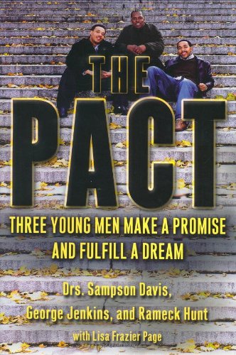 cover image THE PACT: Three Young Men Make a Promise and Fulfill a Dream