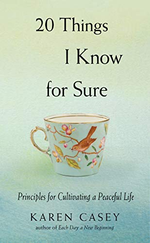 cover image 20 Things I Know for Sure: Principles for Cultivating a Peaceful Life