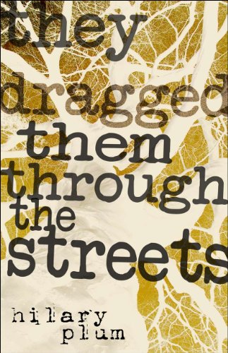 cover image They Dragged Them Through the Streets
