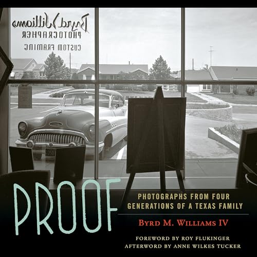cover image Proof: Photographs from Four Generations of a Texas Family