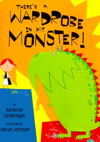 cover image There's a Wardrobe in My Monster!