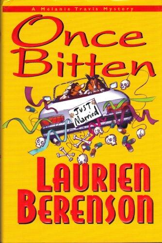 cover image ONCE BITTEN: A Melanie Travis Mystery