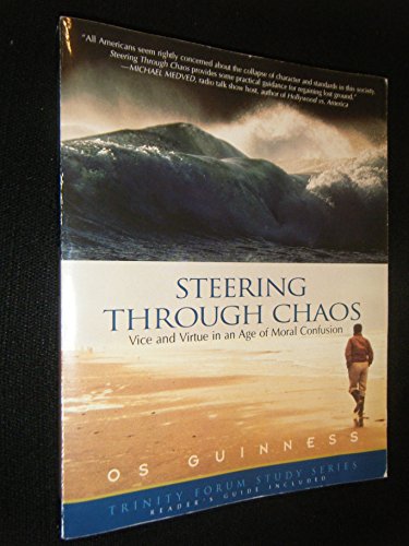 cover image Steering Through Chaos: Vice & Virtue in an Age of Moral Confusion