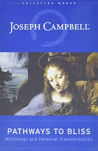 cover image Pathways to Bliss: Mythology and Personal Transformation