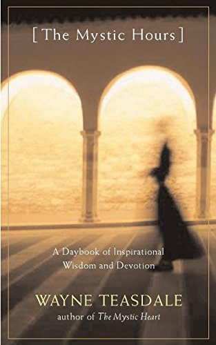 cover image The Mystic Hours: A Daybook of Inspirational Wisdom and Devotion
