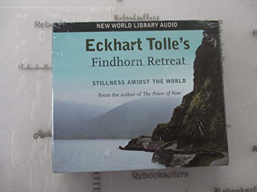 cover image Eckhart Tolle's Findhorn Retreat: Stillness Amidst the World