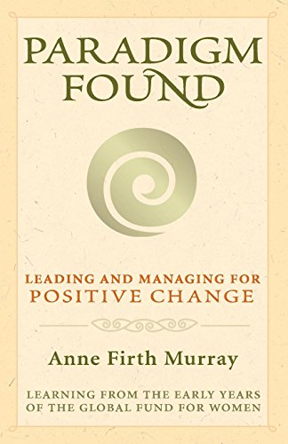 cover image Paradigm Found: Leading and Managing for Positive Change