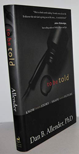 cover image TO BE TOLD: Know Your Story, Shape Your Future