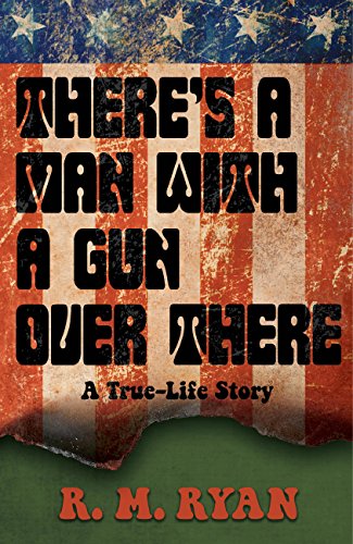 cover image There’s a Man with a Gun Over There