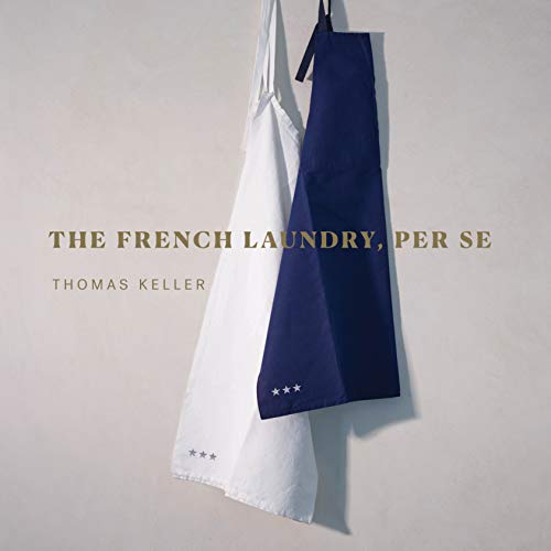 cover image The French Laundry, Per Se 