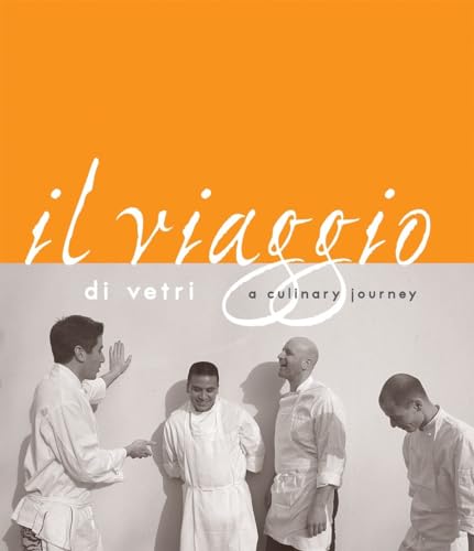 cover image Il Viaggio di Vetri: A Culinary Journey