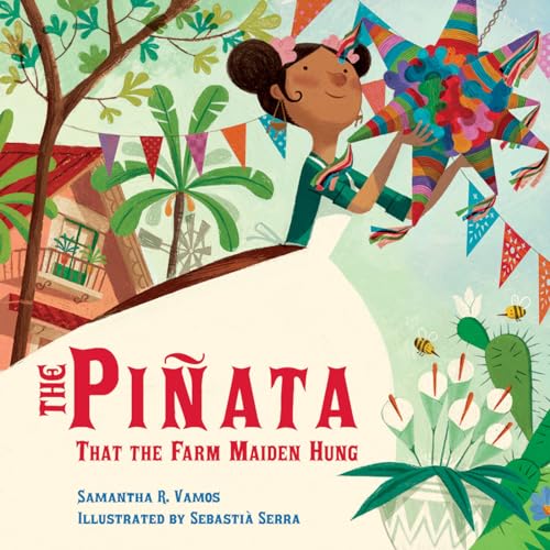 cover image The Piñata That the Farm Maiden Hung
