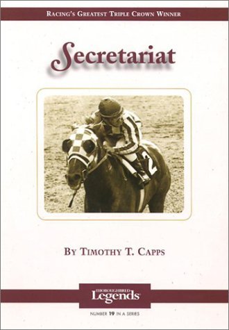 cover image SECRETARIAT: Racing's Greatest Triple Crown Winner