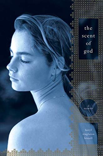 cover image The Scent of God: A Memoir