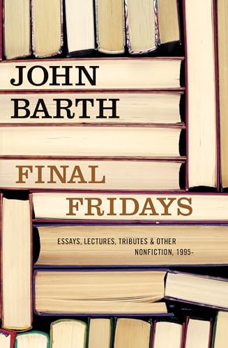 cover image Final Fridays: Essays, Lectures, Tributes & Other Non-Fiction, 1995-2012