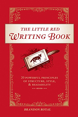 cover image The Little Red Writing Book: 20 Powerful Principles of Structure, Style, & Readability
