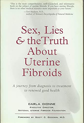 cover image Sex, Lies, and the Truth about Uterine Fibroids