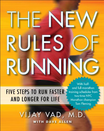 cover image The New Rules of Running: Five Steps to Run Faster and Longer for Life