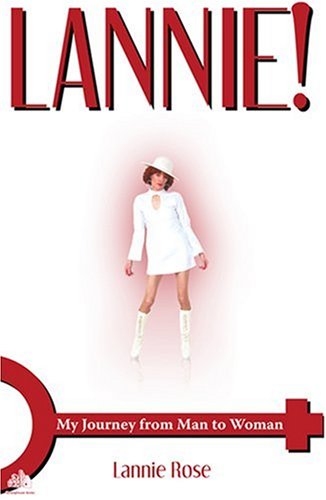 cover image Lannie! My Journey from Man to Woman