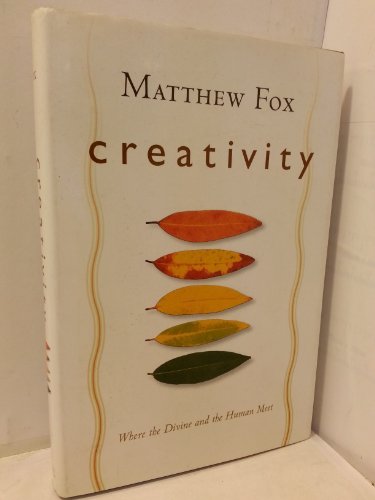 cover image CREATIVITY: Where the Divine and Human Meet