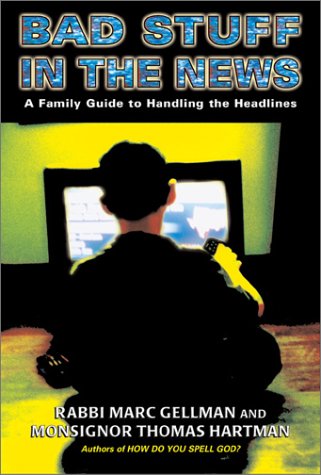 cover image Bad Stuff in the News: A Guide to Handling the Headlines