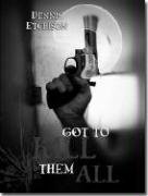 cover image Got to Kill Them All