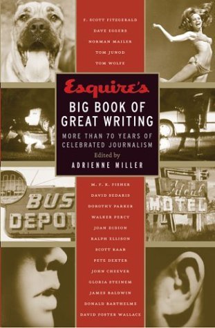 cover image Esquire's Big Book of Great Writing: More Than 70 Years of Celebrated Journalism