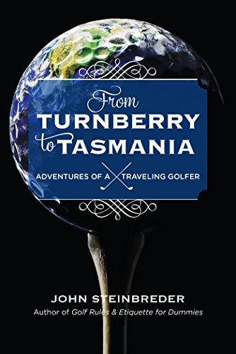 cover image From Turnberry to Tasmania: Adventures of a Traveling Golfer