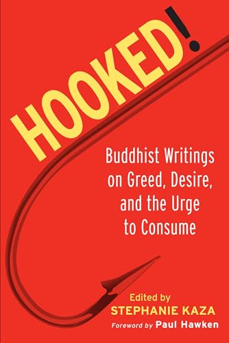 cover image HOOKED! Buddhist Writings on Greed, Desire, and the Urge to Consume