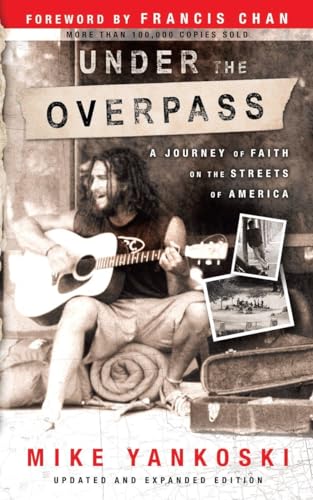 cover image UNDER THE OVERPASS: A Journey of Faith on the Streets of America
