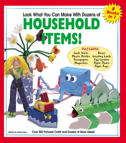 cover image Look What You Can Make with Dozens of Household Items!