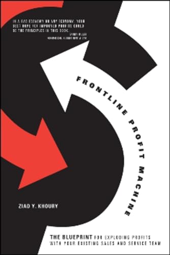 cover image Frontline Profit Machine: The Blueprint to Exploding Profits with Your Existing Service and Sales Team