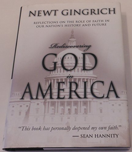 cover image Rediscovering God in America: Reflections on the Role of Faith in Our Nation's History and Future